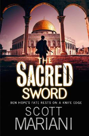 The Sacred Sword (Ben Hope, Book 7) by Scott Mariani