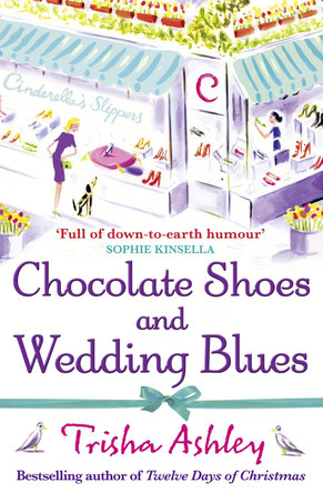 Chocolate Shoes and Wedding Blues Trisha Ashley 9781847562777