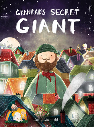 Grandad's Secret Giant by David Litchfield