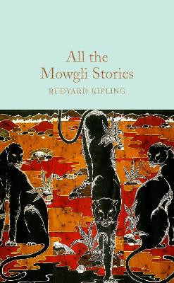 All the Mowgli Stories by Rudyard Kipling