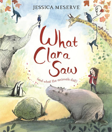 What Clara Saw by Jessica Meserve