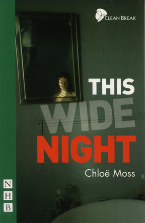 This Wide Night by Chloe Moss