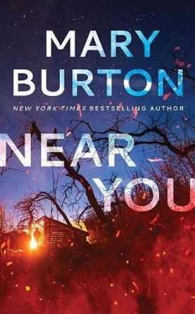 Near You by Mary Burton