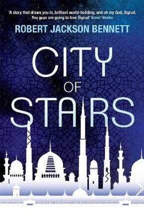 City of Stairs: The Divine Cities Book 1 by Robert Jackson Bennett