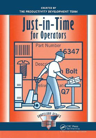 Just-in-Time for Operators by Productivity Press Development Team