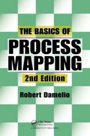 The Basics of Process Mapping by Robert Damelio