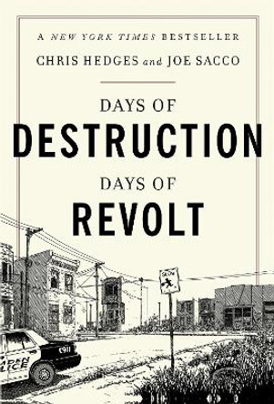 Days of Destruction, Days of Revolt by Chris Hedges