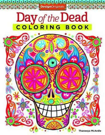 Day of the Dead Coloring Book by Thaneeya McArdle