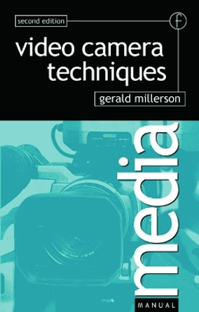 Video Camera Techniques by Gerald Millerson 9780240513768 [USED COPY]