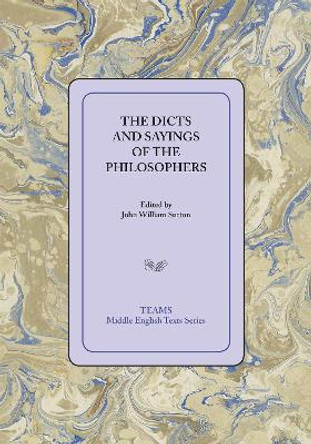 The Dicts and Sayings of the Philosophers by John William Sutton