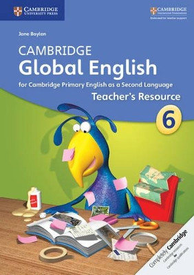 Cambridge Global English: Cambridge Global English Stage 6 Teacher's Resource by Jane Boylan 9781107635814 [USED COPY]