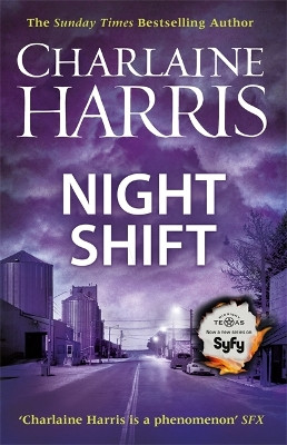 Night Shift: Now a major new TV series: MIDNIGHT, TEXAS by Charlaine Harris 9780575092945 [USED COPY]