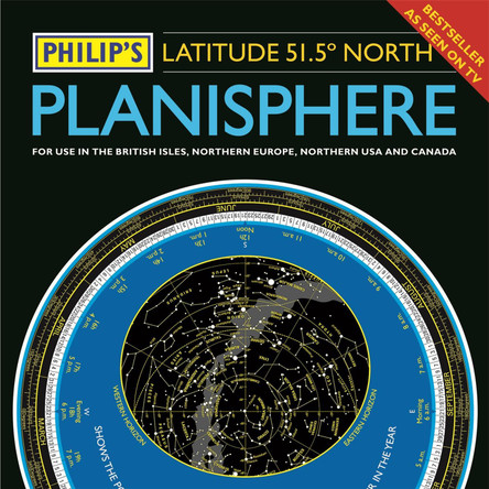 Philip's Planisphere (Latitude 51.5 North): For use in Britain and Ireland, Northern Europe, Northern USA and Canada by Philip's Maps