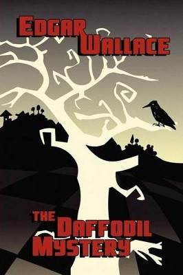 The Daffodil Mystery by Edgar, Wallace 9780809500628