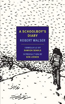 A Schoolboy's Diary by Robert Walser