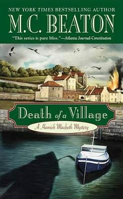 Death of a Village: a Hamish Macbeth Mystery by M. C. Beaton 9780446613712