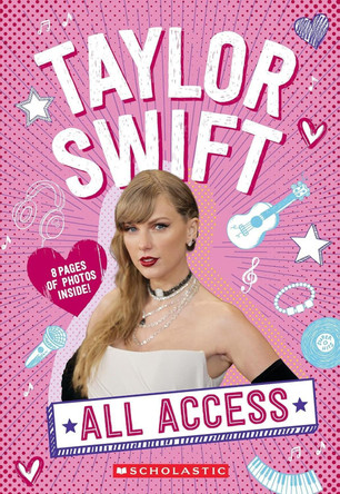 Taylor Swift: All Access by Emma Carlson Berne 9780702341762