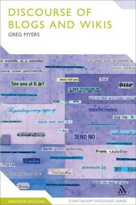 The Discourse of Blogs and Wikis by Professor Greg Myers 9781847064141 [USED COPY]
