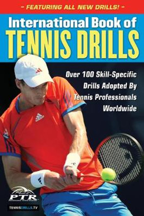 International Book of Tennis Drills by Professional Tennis Registry