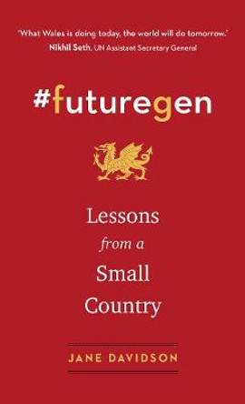 #FutureGen, Lessons from a Small Country by Jane Davidson
