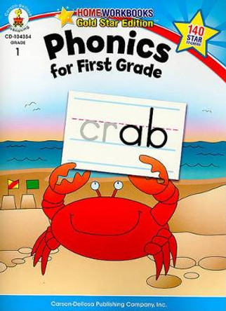 Phonics for First Grade, Grade 1: Gold Star Edition by Carson-Dellosa Publishing