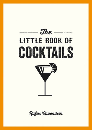 The Little Book of Cocktails by Rufus Cavendish