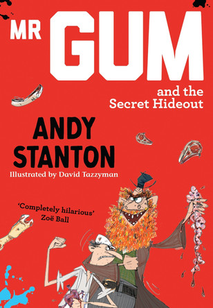 Mr Gum and the Secret Hideout by Andy Stanton 9781405293761 [USED COPY]