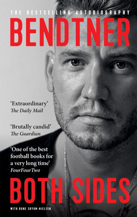 Both Sides: The International Bestseller by Nicklas Bendtner 9781913183646 [USED COPY]