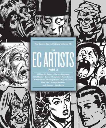 The Comics Journal Library Volume 10: The EC Artists Part 2 by Gary Groth