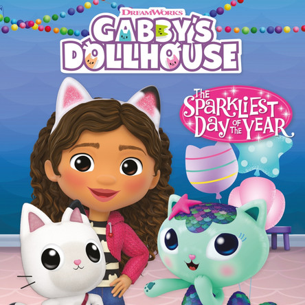 DreamWorks Gabby's Dollhouse: The Sparkliest Day of the Year by Official Gabby's Dollhouse 9781408370537 [USED COPY]