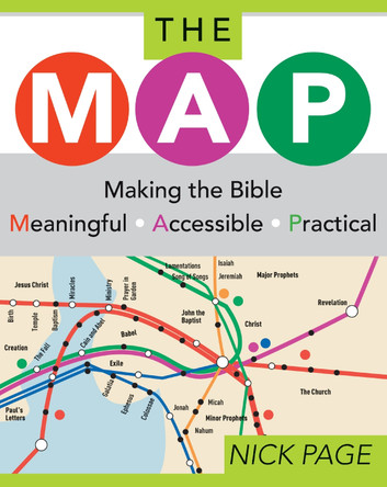 The MAP: Making the Bible Meaningful, Accessible, Practical by Nick Page 9780310252399