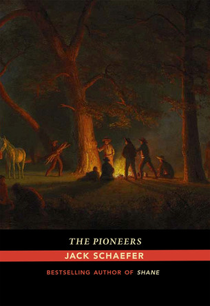 The Pioneers by Jack Schaefer 9780826358479