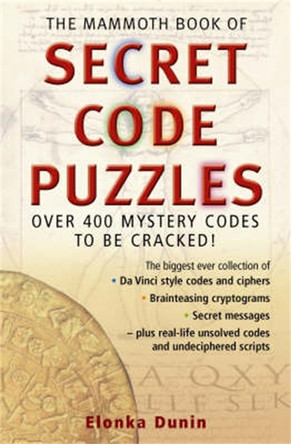 The Mammoth Book of Secret Code Puzzles by Elonka Dunin 9781845293253 [USED COPY]