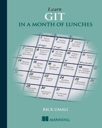 Learn Git in a Month of Lunches by Rick Umali