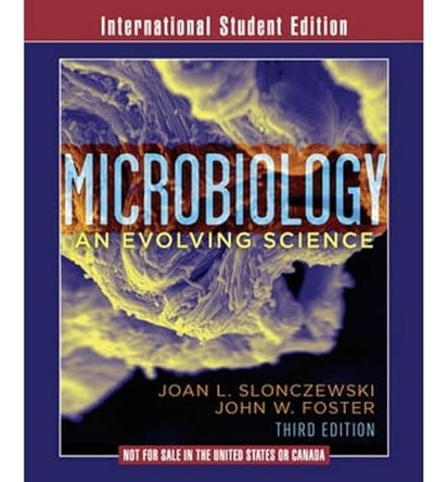 Microbiology: An Evolving Science by Joan L. Slonczewski 9780393923216 [USED COPY]