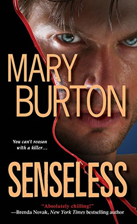 Senseless by Mary Burton 9781420110197 [USED COPY]
