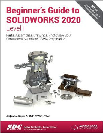 Beginner's Guide to SOLIDWORKS 2020 - Level I by Alejandro Reyes