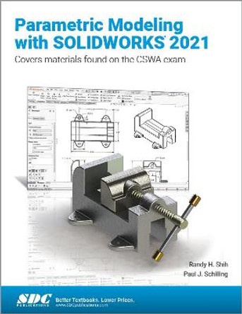 Parametric Modeling with SOLIDWORKS 2021 by Randy H. Shih