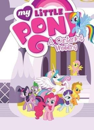 My Little Pony A Canterlot Wedding by Justin Eisinger