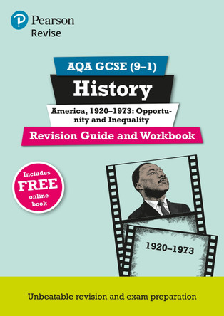 Revise AQA GCSE (9-1) History America, 1920-1973: Opportunity and inequality Revision Guide and Workbook: includes free online edition by Sally Clifford 9781292242910 [USED COPY]