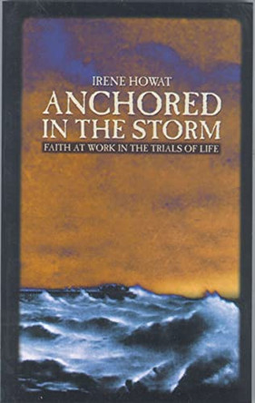 Anchored in the Storm by Irene Howat 9781857926569 [USED COPY]