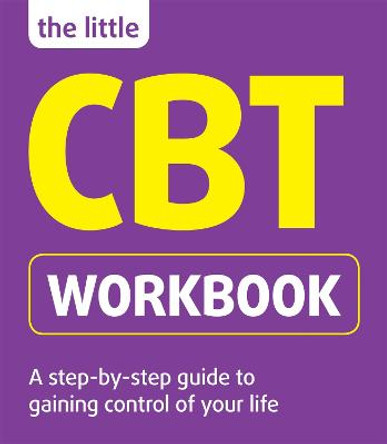 The Little CBT Workbook by Michael Sinclair