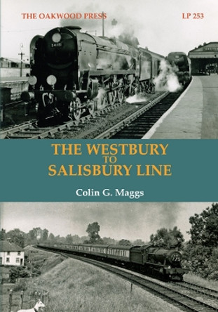 The Westbury to Salisbury Line by Colin G. Maggs 9780853617747