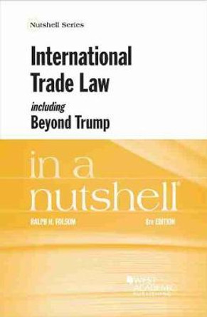 International Trade, Beyond Trump, in a Nutshell by Ralph H. Folsom