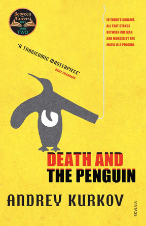 Death And The Penguin by Andrey Kurkov