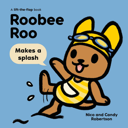 Roobee Roo: Makes a Splash by Nico Robertson 9780734422385