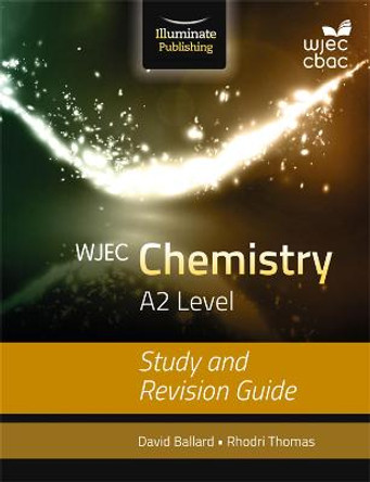 WJEC Chemistry for A2: Study and Revision Guide by David Ballard