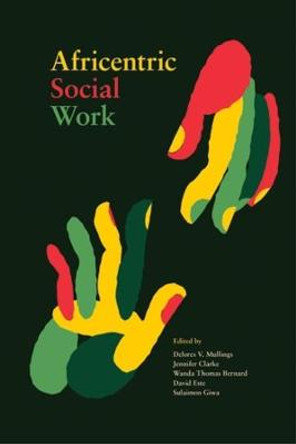 Africentric Social Work by Delores V. Mullings