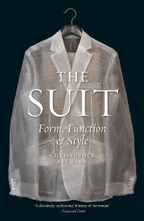 The Suit: Form, Function and Style by Christopher Breward
