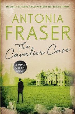 The Cavalier Case: A Jemima Shore Mystery by Lady Antonia Fraser